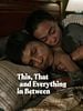 Poster der This, That And Everything In Between