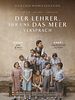 Poster der Der Lehrer, der uns das Meer versprach