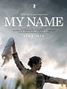 Poster der My Name