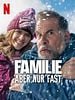 Poster der Familie, aber nur fast
