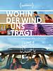 Poster der Wohin der Wind uns trägt