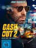 Poster der Cash Out 2 - Alles auf eine Karte