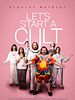 Poster der Let's Start A Cult