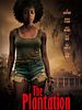 Poster der The Plantation