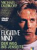 Poster der Fugitive Mind - Der Weg ins Jenseits