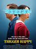 Poster der Trigger Happy
