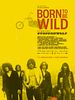 Poster der Born To Be Wild: Eine Band namens Steppenwolf