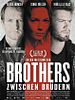 Poster der Brothers - Zwischen Brüdern
