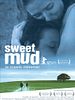 Poster der Sweet Mud