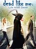 Poster der So gut wie tot - Dead Like Me: Der Film