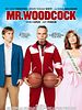 Poster der Mr. Woodcock