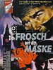 Poster der Der Frosch mit der Maske