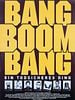 Poster der Bang Boom Bang