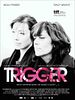 Poster der Trigger