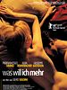 Poster der Was will ich mehr