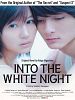 Poster der Into the White Night