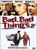 Poster der Bad, Bad Things