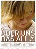 Poster der Über uns das All