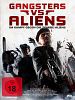 Poster der Gangsters versus Aliens - Im Kampf gegen die Zombie-Aliens