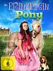 Poster der Die Prinzessin und das Pony