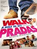 Poster der Walk a Mile in My Pradas