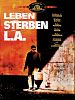 Poster der Leben und Sterben in L.A.