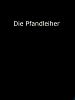 Poster der Die Pfandleiher