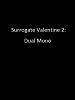 Poster der Surrogate Valentine 2: Dual Mono