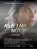 Poster der As If I Am Not There