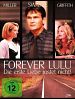 Poster der Forever Lulu - Die erste Liebe rostet nicht