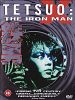 Poster der Tetsuo: The Iron Man