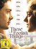 Poster der These Foolish Things
