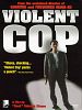 Poster der Violent Cop