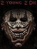 Poster der 2 Young 2 Die