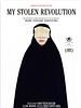Poster der My Stolen Revolution