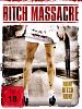 Poster der Bitch Massacre