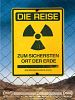 Poster der Die Reise zum sichersten Ort der Erde