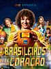 Poster der Brasileiros de Coração