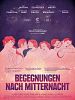 Poster der Begegnungen nach Mitternacht