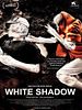 Poster der White Shadow