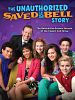 Poster der The Unauthorized Saved by the Bell Story