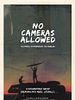 Poster der No Cameras Allowed