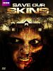Poster der Save Our Skins