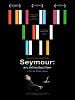 Poster der Seymour: An Introduction