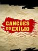 Poster der As Canções do Exílio