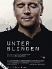 Poster der Unter Blinden - Das extreme Leben des Andy Holzer