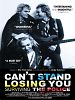 Poster der Can't Stand Losing You: Surviving the Police