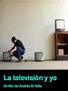 Poster der La T.V. y yo
