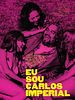 Poster der Eu sou Carlos Imperial