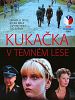 Poster der Kukacka v temném lese